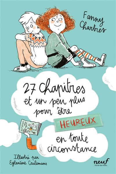 Couverture d’ouvrage : 27 chapitres et un peu plus pour être heureux en toute circonstance