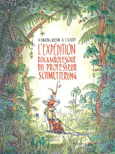 Couverture d’ouvrage : L'expédition rocambolesque du professeur Schmetterling