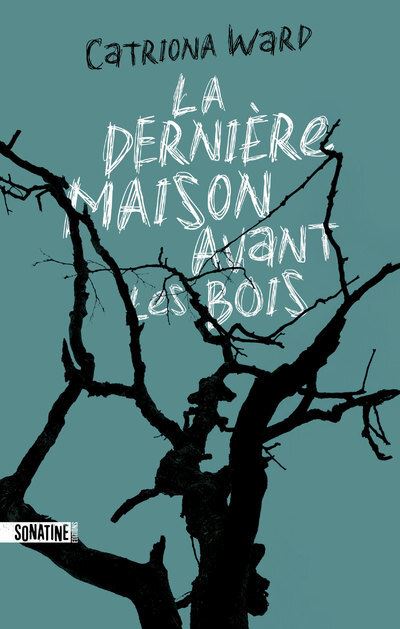 Couverture d’ouvrage : La dernière maison avant les bois