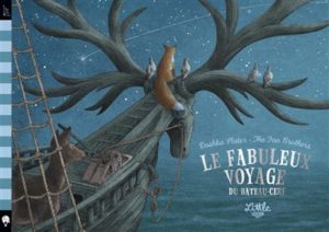 Couverture d’ouvrage : Le fabuleux voyage du bateau-cerf