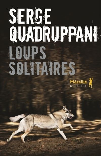 Couverture d’ouvrage : Loups solitaires