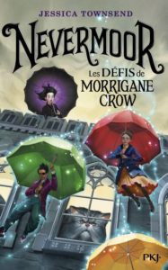 Couverture d’ouvrage : Nevermoor t.1 : Les défis de Morrigane Crow