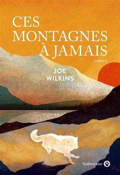 Couverture d’ouvrage : Ces montagnes à jamais