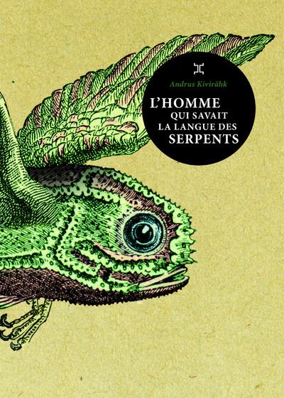 Couverture d’ouvrage : L'homme qui savait la langue des serpents