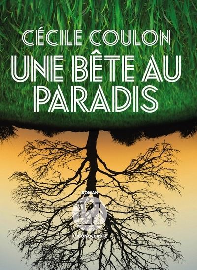 Couverture d’ouvrage : Une bête au paradis